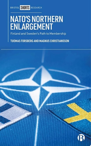 NATO’s Northern Enlargement Finland and Sweden’s Path to Membership