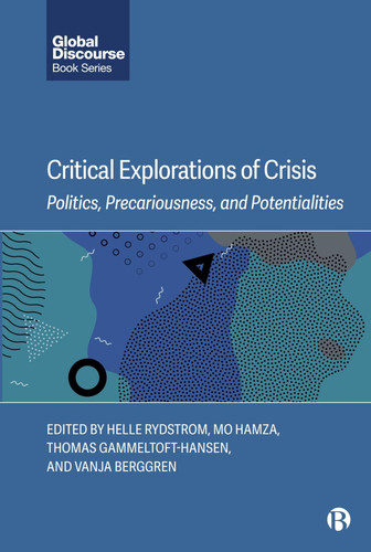 Critical Explorations of Crisis