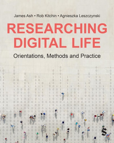 Researching Digital Life Orientations, Methods and Practice