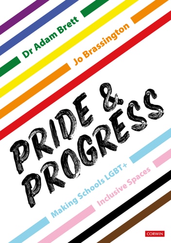 Pride & Progress Making Schools LGBT+ Inclusive Spaces