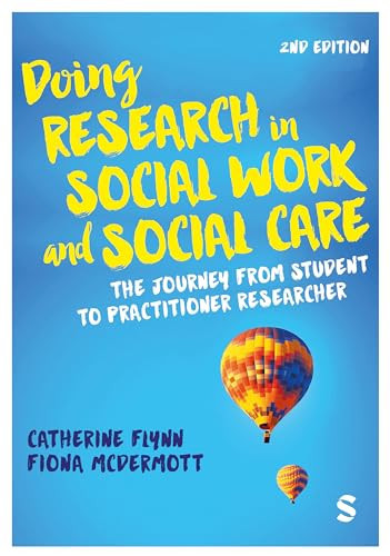 Doing Research in Social Work and Social Care The Journey from Student to Practitioner Researcher