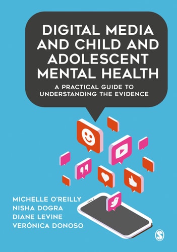 Digital Media and Child and Adolescent Mental Health A Practical Guide to Understanding the Evidence