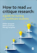 How to Read and Critique Research A Guide for Nursing and Healthcare Students