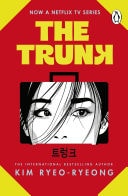The Trunk The must-read Korean sensation, now a major Netflix K-drama