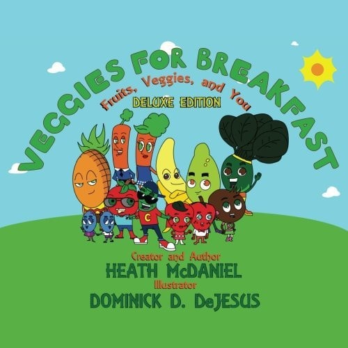 Veggies for Breakfast Fruits, Veggies and You!