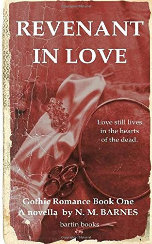 Revenant in Love Gothic Romance Book One