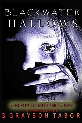 Blackwater Hallows Ghosts of Murder Town