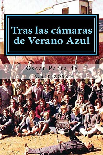 Tras Las Cámaras de Verano Azul
