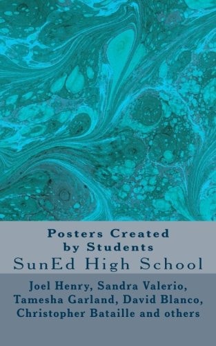 Posters Created by Students SunEd High School