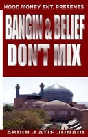 Bangin and Belief Don't Mix