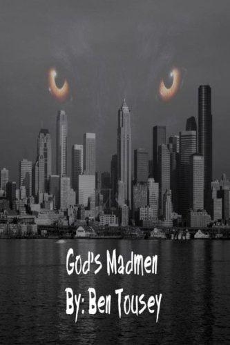 God's Madmen Book II in the Eye of the Morning