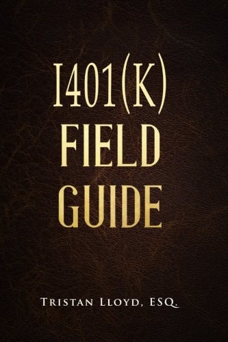 The I401(k) Field Guide