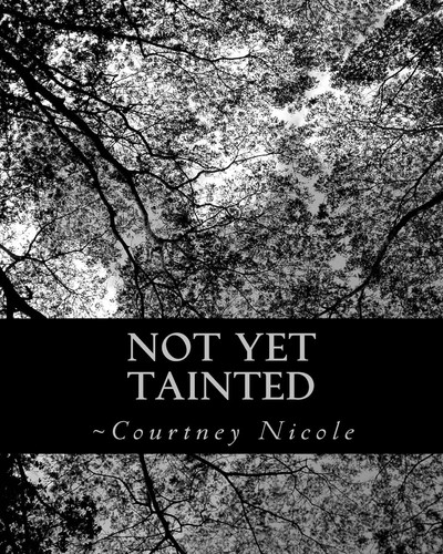 Not Yet Tainted