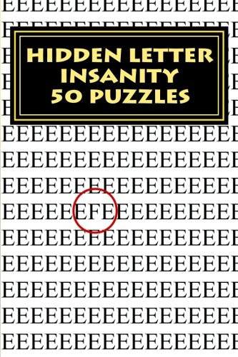 Hidden Letter Insanity: 50 puzzles. Can you find the hidden letter? Starts easy, gets insanely hard!