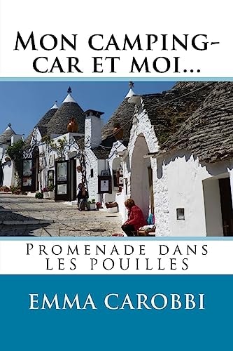Mon Camping-Car et Moi... les Pouilles