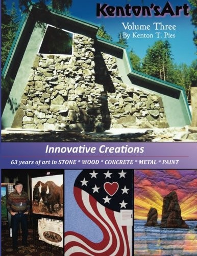 Innovative Creations Volume 3 63 Years of Art in STONE * WOOD * CONCRETE * META