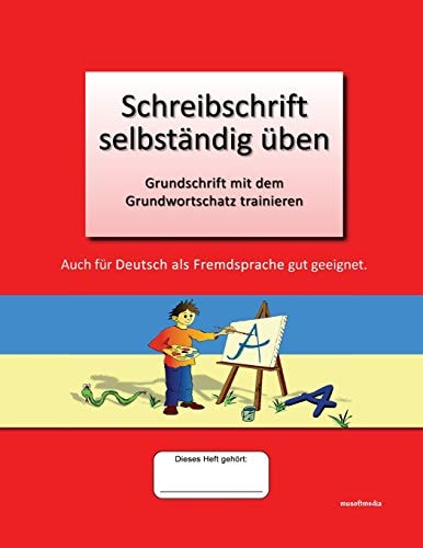 Schreibschrift Selbständig Üben Grundschrift Mit Dem Grundwortschatz Trainieren