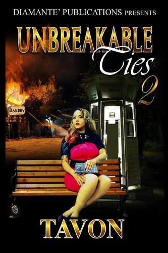 Unbreakable Ties 2
