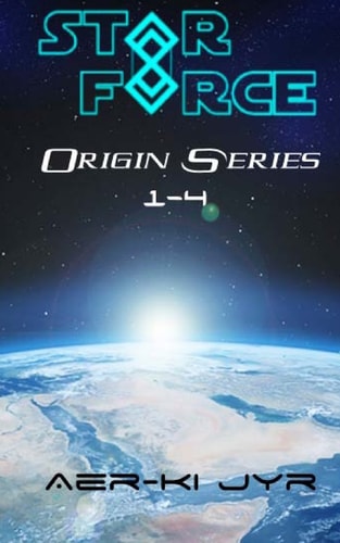 Star Force Origin Series (1-4)