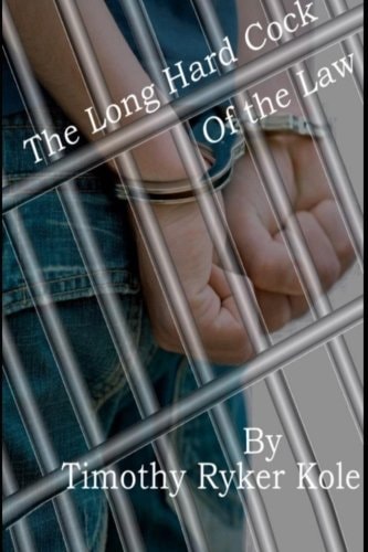 The Long Hard Cock of the Law