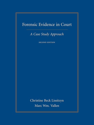 Forensic Evidence in Court A Case Study Approach