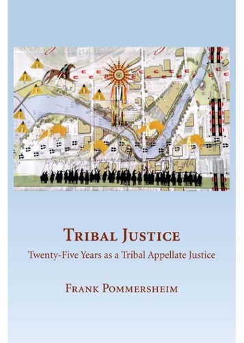 Tribal Justice: Twenty-Five Years as a Tribal Appellate Justice