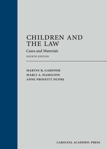 Children and the Law: Cases and Materials
