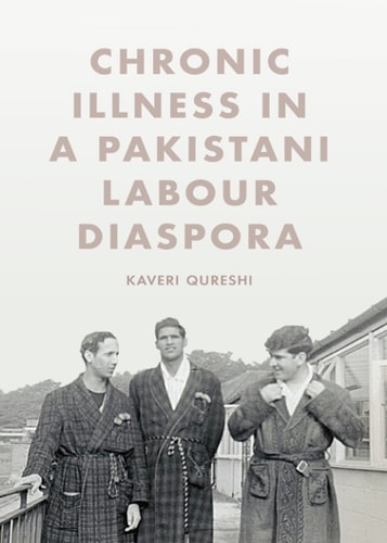 Chronic Illness in a Pakistani Labour Diaspora