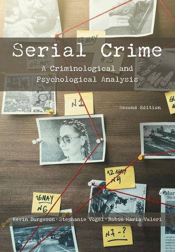 Serial Crime A Criminological and Psychological Analysis