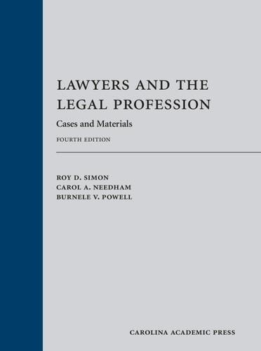 Lawyers and the Legal Profession (Paperback) Cases and Materials