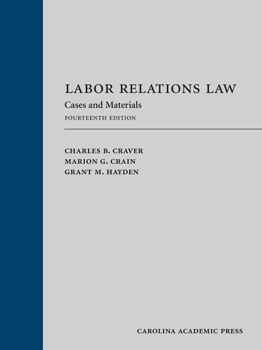 Labor Relations Law Cases and Materials