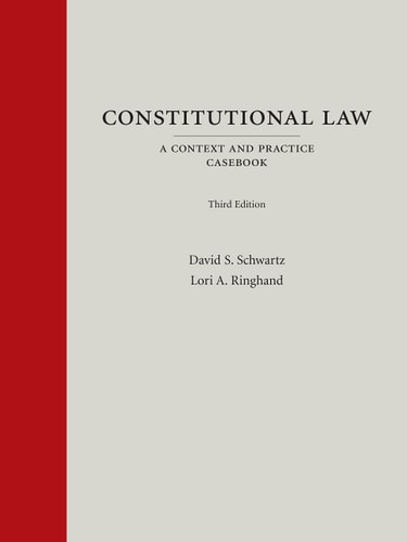 Constitutional Law A Context and Practice Casebook