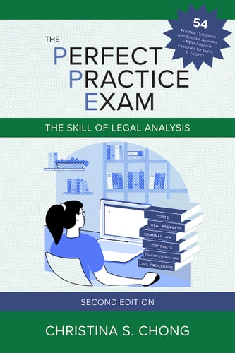 The Perfect Practice Exam The Skill of Legal Analysis