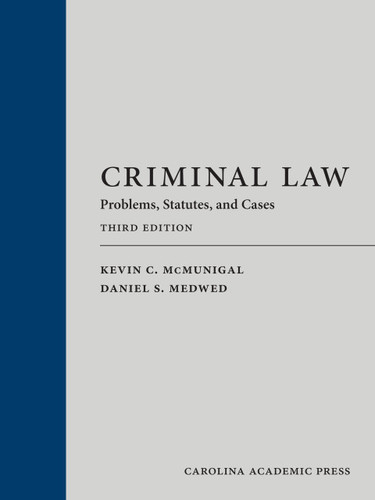 Criminal Law: Problems, Statutes, and Cases