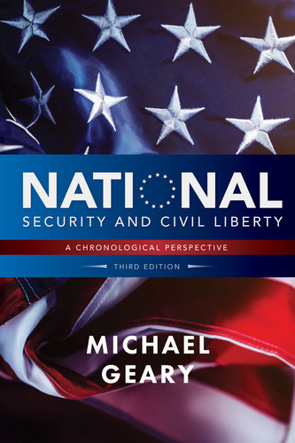 National Security and Civil Liberty: A Chronological Perspective