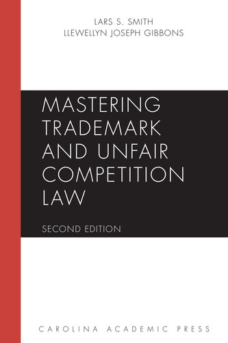 Mastering Trademark and Unfair Competition Law