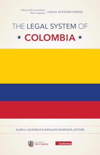 The Legal System of Colombia (Legal Systems Series)