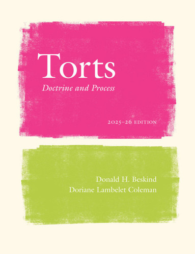 Torts: Doctrine and Process, 2025–26 Edition