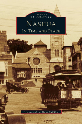 Nashua In Time and Place