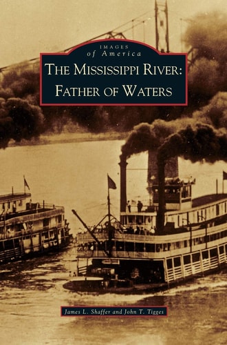 Mississippi River Father of Waters