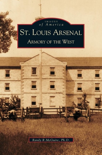 St. Louis Arsenal Armory of the West