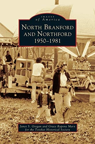 North Branford and Northford 1950-1981