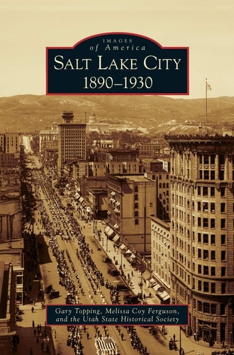 Salt Lake City 1890-1930