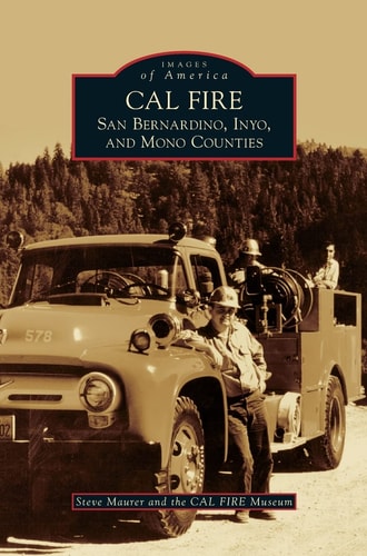 Cal Fire San Bernardino, Inyo, and Mono Counties