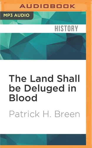 Land Shall be Deluged in Blood, The