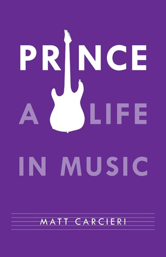 Prince A Life in Music