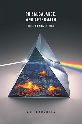 Prism, Balance, and Aftermath Three Individual Stories
