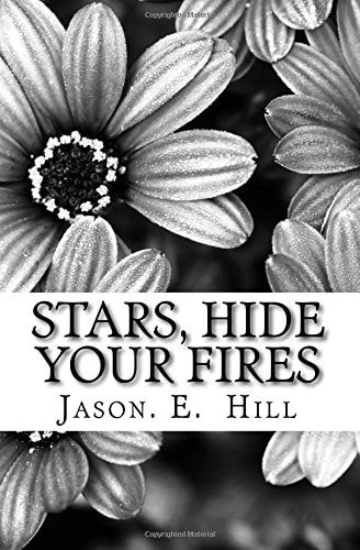 Stars, Hide Your Fires Book 1: Senny and the Island of Amber Light and Darkening Dreams