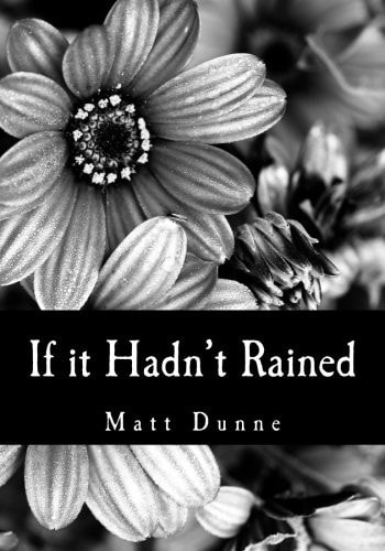 If It Hadn't Rained