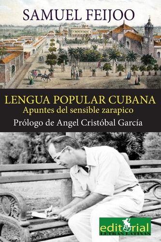 La lengua popular cubana Apuntes del sensible zarapico